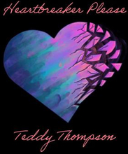 Thompson Teddy: Heartbreaker Please