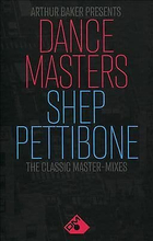 Various Artists : Arthur Baker Presents Dance Masters: Shep Pettibone - The
