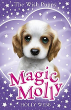 Magic Molly: Wish Puppy by Webb, Holly