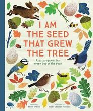 National Trust: I Am the Seed That Grew the Tree, A Nature Poem for Every Day of the Year (Poetry Collections)