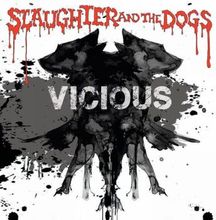 Slaughter & The Dogs: Vicious