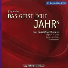 Jörg Herchet : Jörg Herchet: Das Geistliche Jahr 4: Weinachtsoratorium CD 2