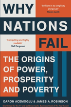 Why Nations Fail - The Origins Of Power, Prosperity And Poverty