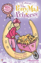 Princess Ellie Saves Day: Bk.10 (Pony Mad Princess) by Diana Kimpton