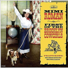 Mimi Roman : First of the Brooklyn Cowgirls CD Album (Jewel Case) 2 discs