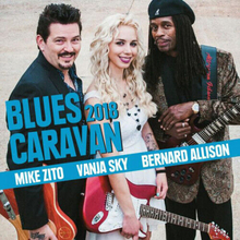 Mike Zito, Vanja Sky & Bernard Allison : Blues Caravan 2018 CD Album with DVD 2