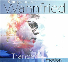 Klaus Schulze’s Wahnfried : Trance 4 Motion CD (2018)