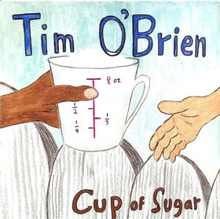 Tim O’Brien : Cup of Sugar CD (2023)