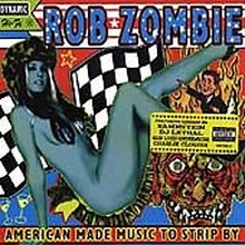 Rob Zombie : American Made Music to Strip By CD (1999) Pre-Owned