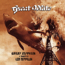 Great White : Great Zeppelin: A Tribute to Led Zeppelin CD (2019)