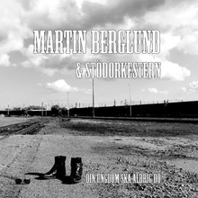 Berglund Martin & Stödorkestern: Din ungdom...