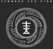 Flowers & Fire: Fire / Disbelief