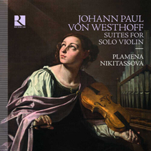 Johann Paul von Westhoff : Johann Paul Von Westhoff: Suites for Solo Violin CD