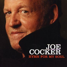 Cocker Joe: Hymn for my soul 2007