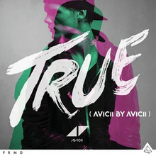 Avicii: True - Avicii by Avicii 2014