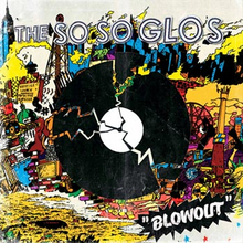 So So Glos: Blowout 2013