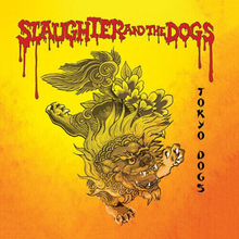 Slaughter & the Dogs : Tokyo Dogs CD (2017)