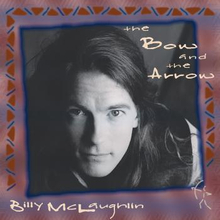 McLaughlin Billy: Bow And The Arrow