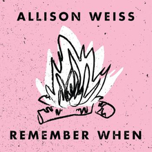 Weiss Allison: Remember When