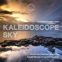 Arnold Rosner : Kaleidoscope Sky: American Chamber Works By Arnold Rosner &