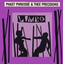 Phast Phreddie & Thee Precisions : Limbo CD 35th Anniversary Album 2 discs