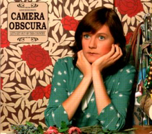 Camera Obscura: Let"'s Get Out Of This Country