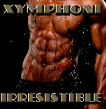 Xymphoni: Irresistible