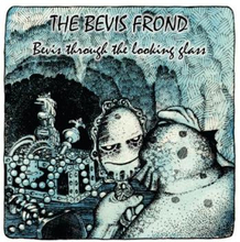 Bevis Frond: Bevis Through The Looking Glass