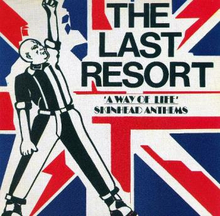 Last Resort: A Way Of Life: Skinhead Anthems (de