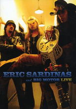 Sardinas Eric: And Big Motor Live
