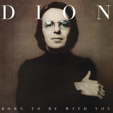 Dion: Born to be with you + Street heart 1975-76