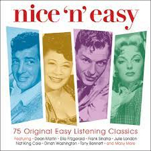 Nice N Easy - 75 Original Easy Listening Classics