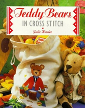 Teddy Bears in Cross Stitch (The Cross Stitch Collection) by Hasler, Julie S.