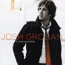 Groban Josh: A collection 2001-07