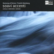 Claudio Monteverdi : Soavi Accenti (Malmberg, Harmony of Voices) CD (2007)