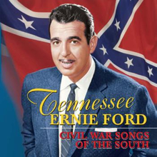 Ford Tennessee Ernie: Civil War Songs Of The ...