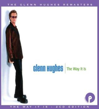 Hughes Glenn: Way It Is (Expanded Edition)