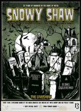Snowy Shaw: 25 years of madness in the name...