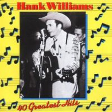 Williams Hank: 40 greatest hits