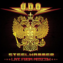 U.D.O.: Steelhammer - Live from Moscow 2013