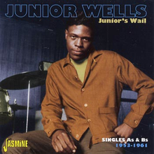 Wells Junior: Junior"'s wail 1953-61