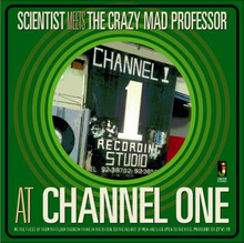 Scientist Meets The Mad Professor: At Channel...