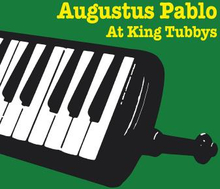 Pablo Augustus: At King Tubby"'s