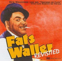 Wellstood Dick: Fats Waller Revisted
