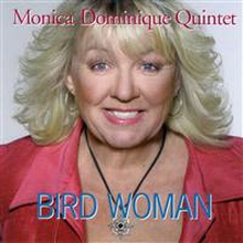 Dominique Monica Quintet: Bird Woman