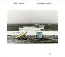 Towner Ralph / John Abercrombiev: Five Years ...