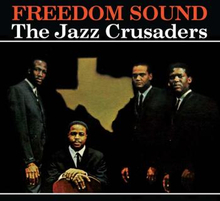 Jazz Crusaders: Freedom Sound