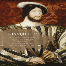 Doulce Memoire : Francois 1st: Music of a Reign CD with Book 2 discs (2015)