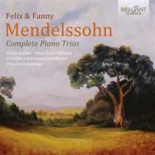 Mendelssohn Felix & Fanny: Complete Piano Trios