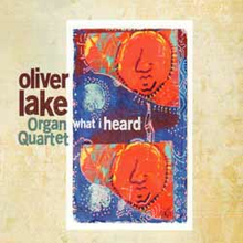 Lake Oliver Organ Quartet: What I Heard